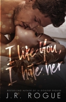 I Like You, I Hate Her B0DYHJW9K4 Book Cover