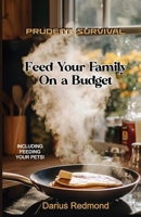 Prudent Survival: Feed Your Family On a Budget B0H1HSY6JG Book Cover