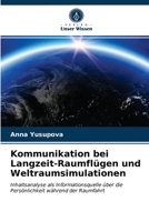 Kommunikation bei Langzeit-Raumflügen und Weltraumsimulationen 6202932066 Book Cover