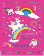 Unicorn's Powers: Coloring Book - Unicorn Coloring Book for Kids - 50 Unicorn Theme Designs - Large Coloring Book B08HPYY22L Book Cover
