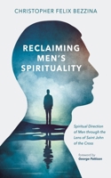 Reclaiming Men's Spirituality 1666763535 Book Cover
