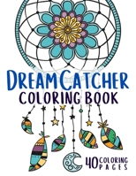 Dream Catcher Coloring Book: Stress Relieving Activity for Adult - Native American Dreamcatcher - Beautiful Mandala Designs B08T487XDK Book Cover
