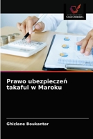 Prawo ubezpieczeń takaful w Maroku 6203542806 Book Cover