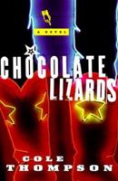 Chocolate Lizards 0312200528 Book Cover