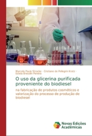 O uso da glicerina purificada proveniente do biodiesel 6139810426 Book Cover