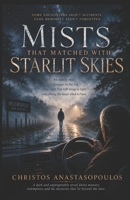Mists That Matched with Starlit Skies B0H6SL81TG Book Cover