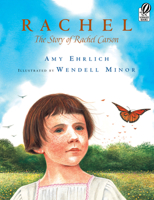 Rachel: The Story of Rachel Carson 0152063242 Book Cover
