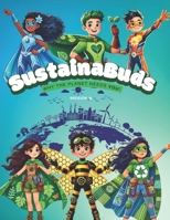 SustainaBuds: Mission 0: Why The Planet Needs You! B0F4M2BVB8 Book Cover