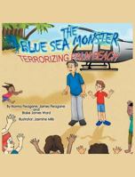 The Blue Sea Monster Terrorizing Palm Beach 1641147350 Book Cover