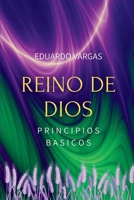 Reino de Dios Principios B�sicos 1793141525 Book Cover