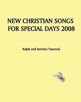 New Christian Songs For Special Days 2008 1440453225 Book Cover