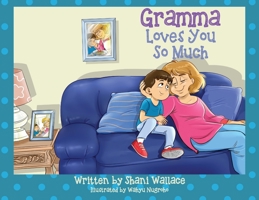 Gramma Loves You So Much 197724971X Book Cover