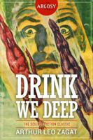Drink We Deep 1618273027 Book Cover