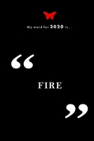 FIRE: Doodle and Line Pages with 2020 Calendar (My Word for 2020 is...) B084QLBSK4 Book Cover