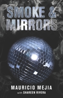 Smoke & Mirrors B0851M9MLH Book Cover