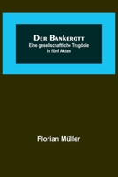 Der Bankerott: Eine gesellschaftliche Tragödie in fünf Akten 9356710678 Book Cover