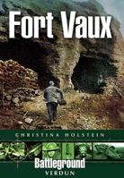 Fort Vaux 1848843577 Book Cover