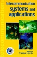 Telecommunication Systems and Applications (Focal Telecommunications Pocket Book Series) 024051453X Book Cover