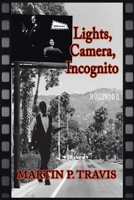 Lights, Camera, Incognito 1664168982 Book Cover