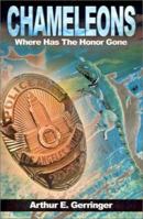 Chameleons: Where Has The Honor Gone 0595201466 Book Cover