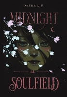 Midnight at Soulfield: A Dark Paranormal Academy Romantasy (The Soulfield Revelations) B0H1WT7HC3 Book Cover