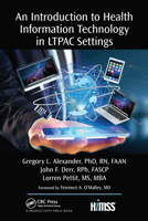 An Introduction to Health Information Technology in LTPAC Settings 1032095067 Book Cover