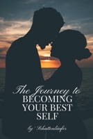 Self-Improvement: The Journey to Becoming Your Best Self B0FP9Z8KXC Book Cover