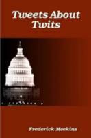 Tweets About Twits 1105220745 Book Cover