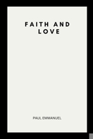 Faith and Love 429883638X Book Cover