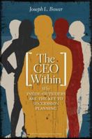 The CEO Within: Why Inside-Outsiders Are the Key to Succession Planning 1422104613 Book Cover
