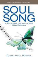 Soul Song: A Story of Family, Faith, and Love in the Midst of Alzheimer's 1449788572 Book Cover