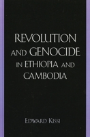 Revolution and Genocide in Ethiopia and Cambodia 0739112635 Book Cover