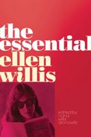 The Essential Ellen Willis 081668121X Book Cover