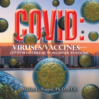 Covid: Viruses/Vaccines-: Covid-19 Outbreak Worldwide Pandemic 1669863913 Book Cover