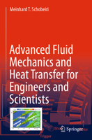 Advanced Fluid Mechanics and Heat Transfer for Engineers and Scientists 3030729273 Book Cover