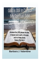 God Is Still In Control, My Spiritual Side: Series 1 B0BMT2PL3L Book Cover