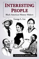 Interesting People: Black American History Makers 0345376773 Book Cover