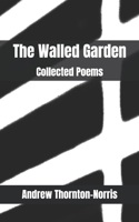 The Walled Garden 107972267X Book Cover