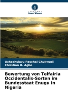 Bewertung von Telfairia Occidentalis-Sorten im Bundesstaat Enugu in Nigeria (German Edition) 6208038650 Book Cover