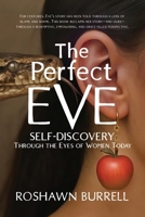 Perfect Eve : Self-Discovery Through the Eyes of Women Today! 1960001965 Book Cover