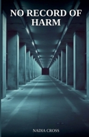 No Record of Harm B0GWY1D2N1 Book Cover