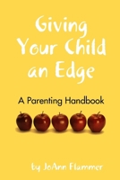Giving Your Child an Edge 0615255507 Book Cover