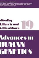 Advances in Human Genetics, Volume 19 0306432986 Book Cover