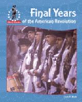 Final Years of the Amer Revolution 1577651545 Book Cover
