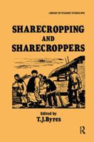 Sharecropping and Sharecroppers (Library of Peasant Studies) 0714632236 Book Cover