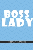 BLUE REFRACTED LINE Notebook: BOSS LADY. We weren't born to create excuses, we were born to create excellence., creatif daily journal: Beautiful notebook Whit lined interior. 1677412992 Book Cover