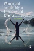 Women and Temporality in Literature and Cinema: Negotiating with Timelessness 1041190662 Book Cover