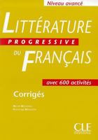 Litterature Progressive Du Francais Corriges: Niveau Avance 2090337303 Book Cover