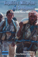 Biopolitics, Militarism, and Development: Eritrea in the Twenty-First Century 0857452894 Book Cover