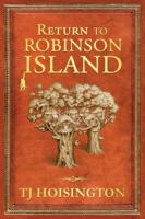 Return to Robinson Island 0975888447 Book Cover